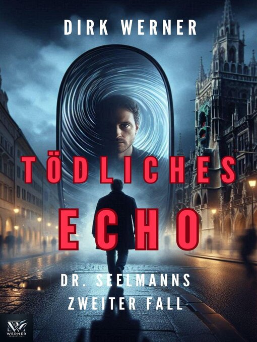 Title details for Tödliches Echo by Dirk Werner - Available